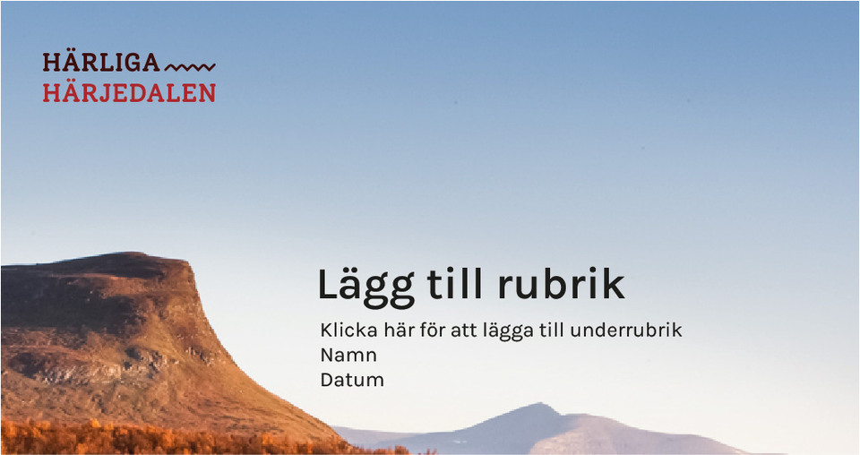PowerPoint Härliga Härjedalen